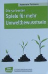 R. Portmann: Die 50 besten Spiele für mehr Umweltbewusstsein