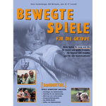 A. Hechenberger, B. Michaelis, J. O`Connel: Bewegte Spiele für die Gruppe