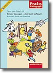 F. Haase, E. Pelz: Kinder bewegen - den Geist beflügeln
