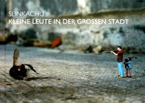 Slinkachu: KLEINE LEUTE IN DER GROSSEN STADT