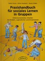 S. Schulz, B. Hesebeck, G. Lilitakis: Praxishandbuch für soziales Lernen in Gruppen